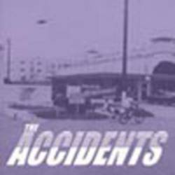 The Accidents : The Accidents The Accidents : The Accidents